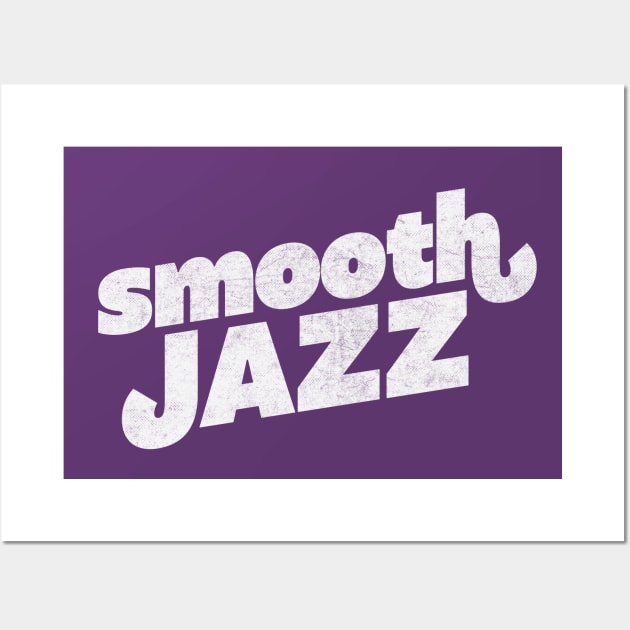 Smooth Jazz  / Jazz Lover Gift Design Wall Art by DankFutura